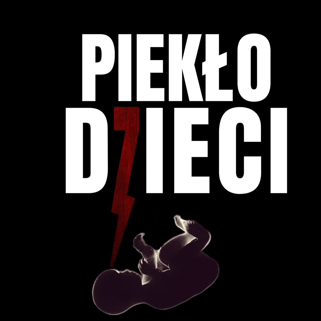  KOLEKCJA: PIEKŁO DZIECI